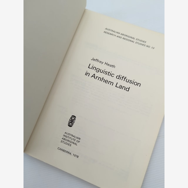 Linguistic Diffusion In Arnhem Land by Jeffrey Heath, Linguistics by Jeffrey Heath — photo 3