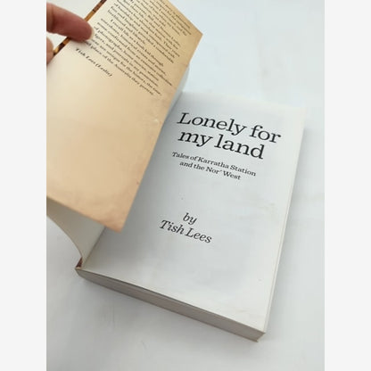 Lonely For My Land Tales Of Karratha Station And The Nor' West by Tish Lees by Tish Lees — photo 5