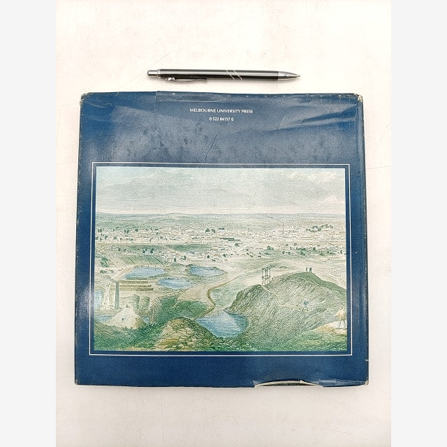 Lucky City: The First Generation At Ballarat, 1851-1901 by Weston Bate by Weston Bate — photo 5