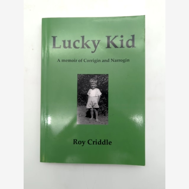 Lucky Kid: memoir of Corrigin and Narrogin [Roy Criddle] WA History, SIGNED by Roy Criddle book cover