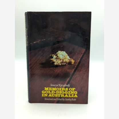 Memoirs Of Gold-digging In Australia by Seweryn Korzelinski, Australian History by Seweryn Korzelinski book cover