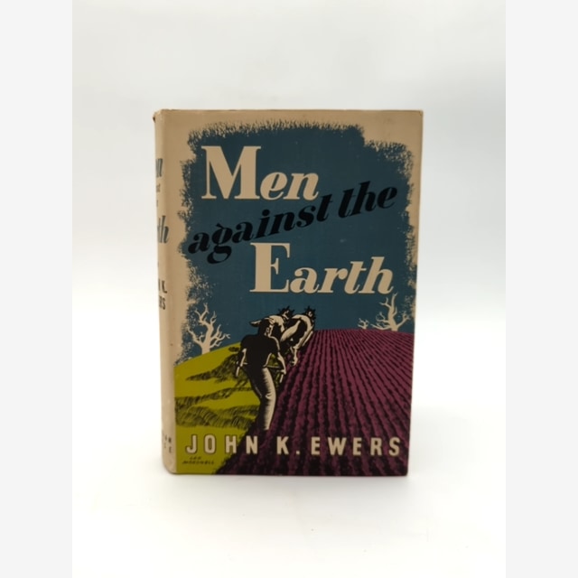 Men Against The Earth by John K Ewers (Hardcover, 1946) by John K Ewers book cover