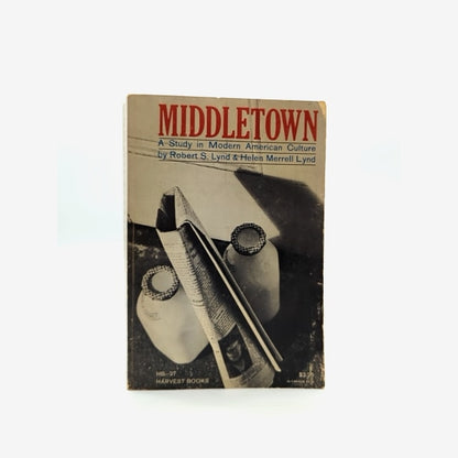Middletown by Helen Merrell Lynd Robert S Lynd (Paperback, 1956) by Helen Merrell Lynd Robert S Lynd book cover
