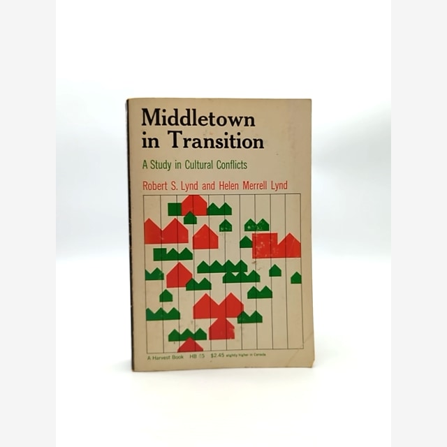 Middletown In Transition by Helen Merrell Lynd Robert S Lynd (Paperback, 1937) by Helen Merrell Lynd Robert S Lynd book cover