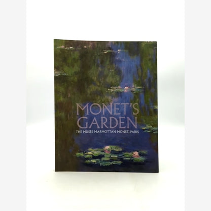 Monet's Garden by Musée Marmottan Marianne Mathieu, Art History by "Musée Marmottan Marianne Mathieu" book cover