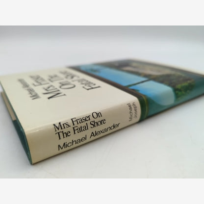 Mrs Fraser On The Fatal Shore Michael Alexander, Aboriginal Fraser Massacre by Michael Alexander — photo 4