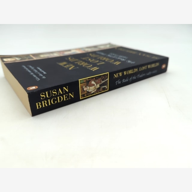 New Worlds, Lost Worlds: The Rule of the Tudors, 1485-1603 by Susan Brigden by Susan Brigden — photo 5