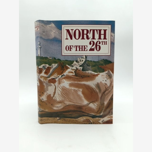 North Of The 26th Collection Of Writings, Paintings, Drawings And Photographs by Helen Weller book cover