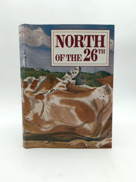 North Of The 26th Collection Of Writings, Paintings, Drawings And Photographs by Helen Weller book cover