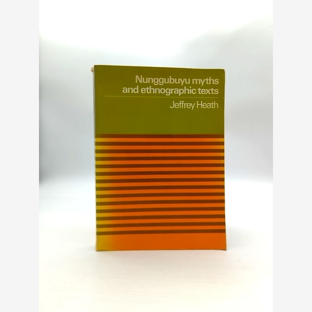 Nunggubuyu Myths And Ethnographic Texts by Jeffrey Heath, Aboriginal Language by Jeffrey Heath book cover