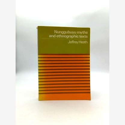 Nunggubuyu Myths And Ethnographic Texts by Jeffrey Heath, Aboriginal Language by Jeffrey Heath book cover
