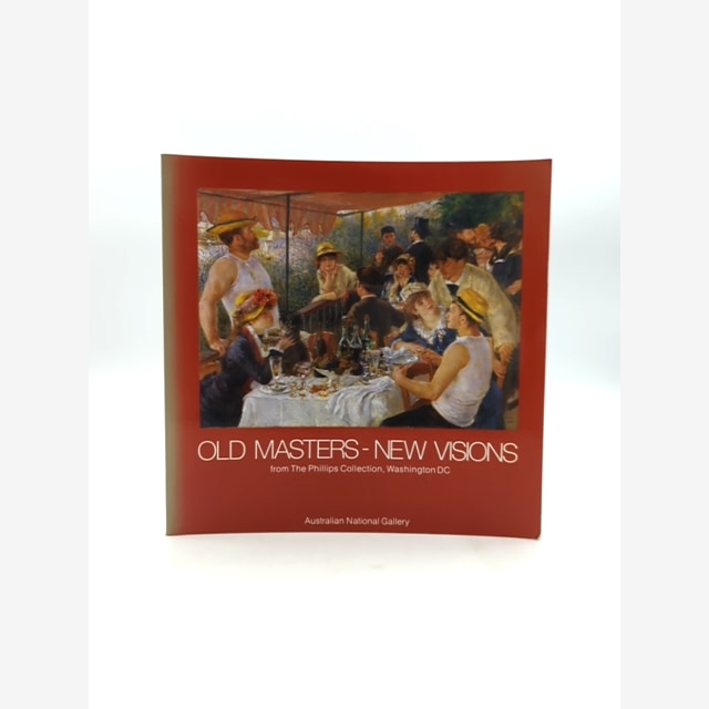 Old Masters, New Visions El Greco To Rothko From The Phillips Collection, Washin by Australian National Gallery book cover