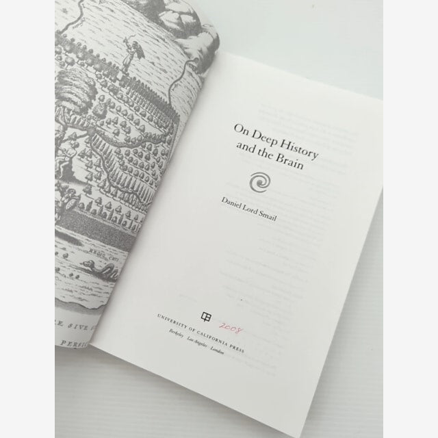 On Deep History And The Brain by Daniel Lord Smail, History of Ideas by Daniel Lord. Smail — photo 3