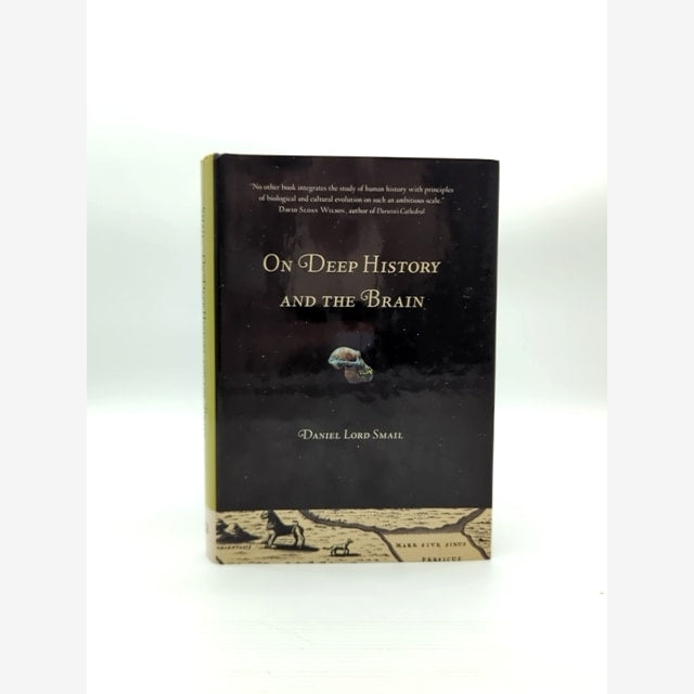 On Deep History And The Brain by Daniel Lord Smail, History of Ideas by Daniel Lord. Smail book cover