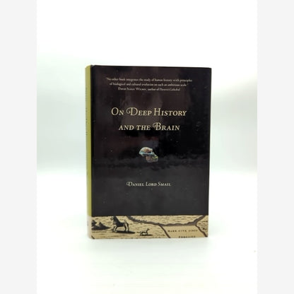 On Deep History And The Brain by Daniel Lord Smail, History of Ideas by Daniel Lord. Smail book cover
