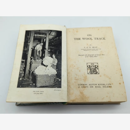 On the Wool Track: Pioneering Days of the Wool Industry by C E W Bean, Scarce — photo 5