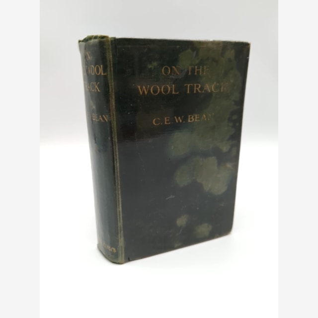 On the Wool Track: Pioneering Days of the Wool Industry by C E W Bean, Scarce by C E W Bean book cover