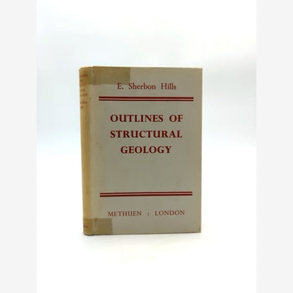 Outlines Of Structural Geology by E Sherbon Hills (Hardcover, 1959) by E Sherbon Hills book cover