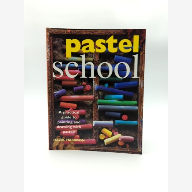 Pastel School by Hazel Harrison (Paperback, 2008) Art Instruction by Hazel Harrison book cover
