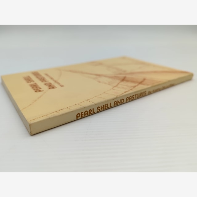 Pearl Shell and Pastures by Kathy de la Rue, 1979 Cossack Roebourne History by Kathy De La Rue — photo 2