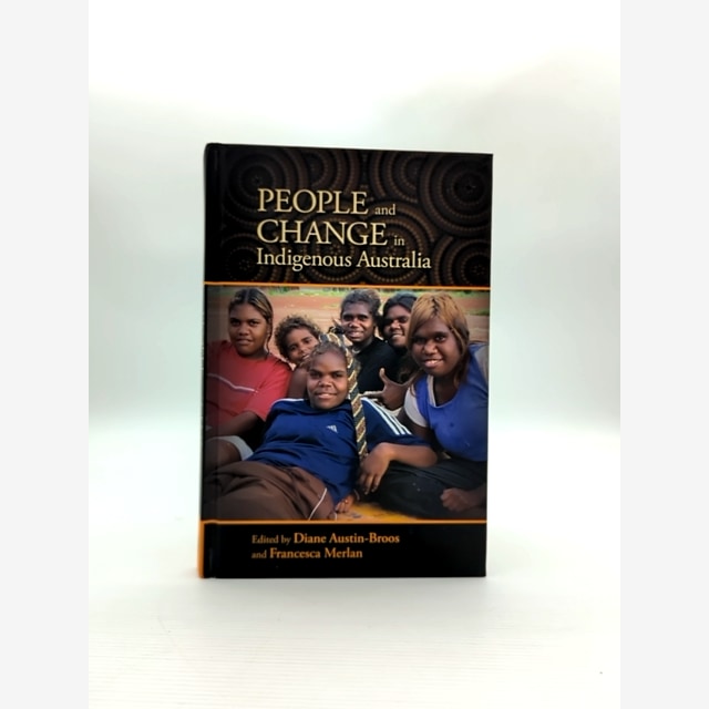 People And Change In Indigenous Australia, Francesca Merlan Diane Austin-Broos by Paul Burke book cover