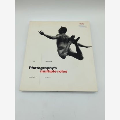 Photography's Multiple Roles: Art, Document, Market, Science - Photography Book by F. David Peat, Ed Paschke book cover