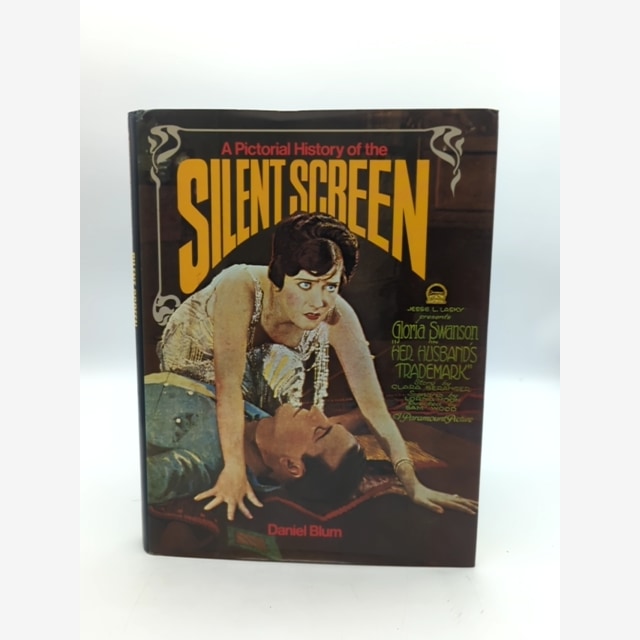 Pictorial History Of The Silent Screen by Daniel Blum, Silent Movies, Movie Book by Daniel Blum book cover