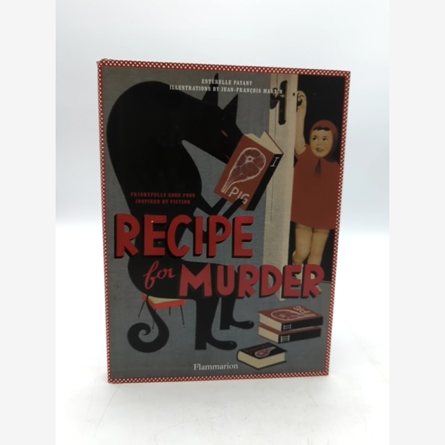Recipe For Murder: Frightfully Good Food Inspired By Fiction by Esterelle Payany by Esterelle Payany book cover