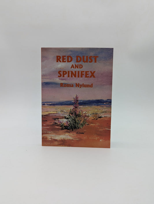Red Dust And Spinifex by Roma Nylund, Australian Historical Fiction by Roma Nylund book cover