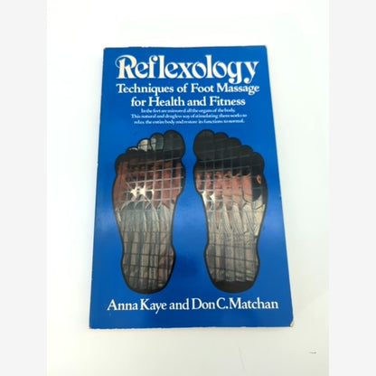 Reflexology: Techniques Of Foot Massage For Health And Fitness by Anna Kaye by Anna Kaye book cover