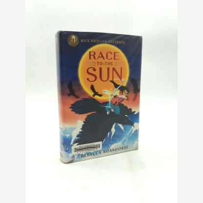 Rick Riordan Presents: Race To The Sun by Rebecca Roanhorse by Rebecca Roanhorse book cover