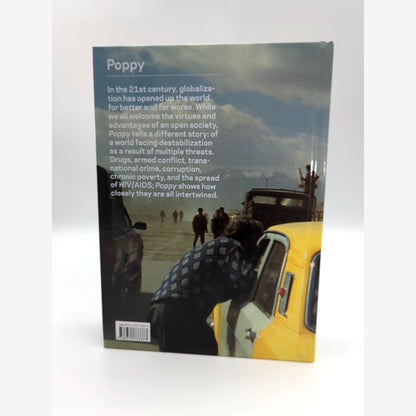 Robert Knoth & Antoinette de Jong: Poppy: Trails of Afghan Heroin, Silk Road… by Iris Sikking — photo 3