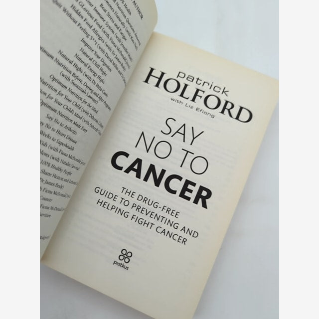 Say No To Cancer: The Drug-free Guide To Preventing And Helping Fight Cancer, Pa by Patrick Holford — photo 3