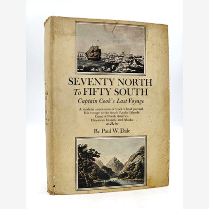 Seventy North To Fifty South by Dr. Paul W. Dale 1969 1ST EDITION Maritime by Dr. Paul W Dale book cover