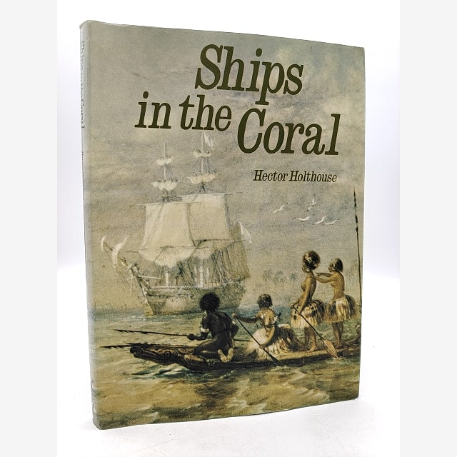 Ships In The Coral by Hector Holthouse (Hardcover, 1976) 1st Edition Ships by Hector Holthouse book cover