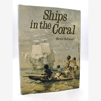 Ships In The Coral by Hector Holthouse (Hardcover, 1976) 1st Edition Ships by Hector Holthouse book cover