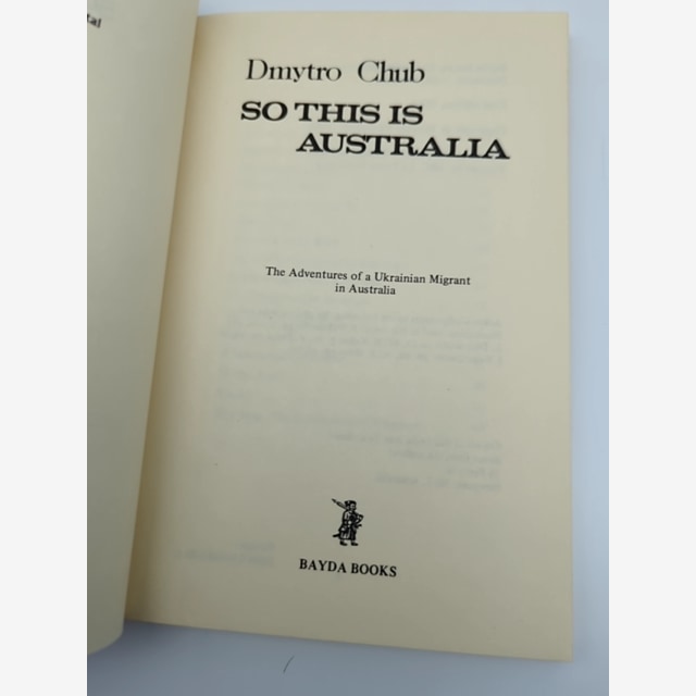 So This Is Australia: The Adventures Of A Ukrainian Migrant In Australia, Dmytro by Dmytro Chub — photo 4