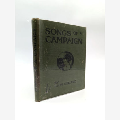 Songs Of Campaign by Leon Gellert (Cloth, 1917) Miltary & War by Leon Gellert book cover