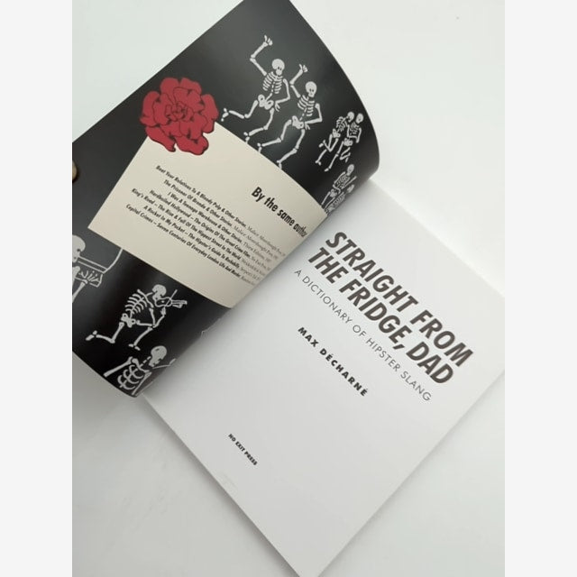 Straight From The Fridge, Dad: Dictionary Of Hipster Slang, Max Décharné, Slang by Max Décharné — photo 3