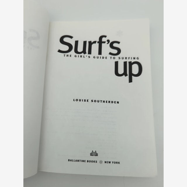 Surf's Up: The Girl's Guide to Surfing by Louise Southerden, Surfing Book by Louise Southerden — photo 4