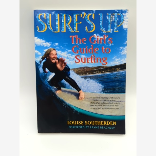 Surf's Up: The Girl's Guide to Surfing by Louise Southerden, Surfing Book by Louise Southerden book cover