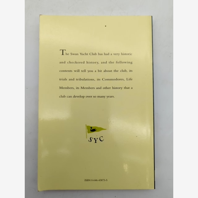 Swan Yacht Club First Hundred Years, compiled Graham Crofts, Australian History by Graham Crofts, William Pratley — photo 6