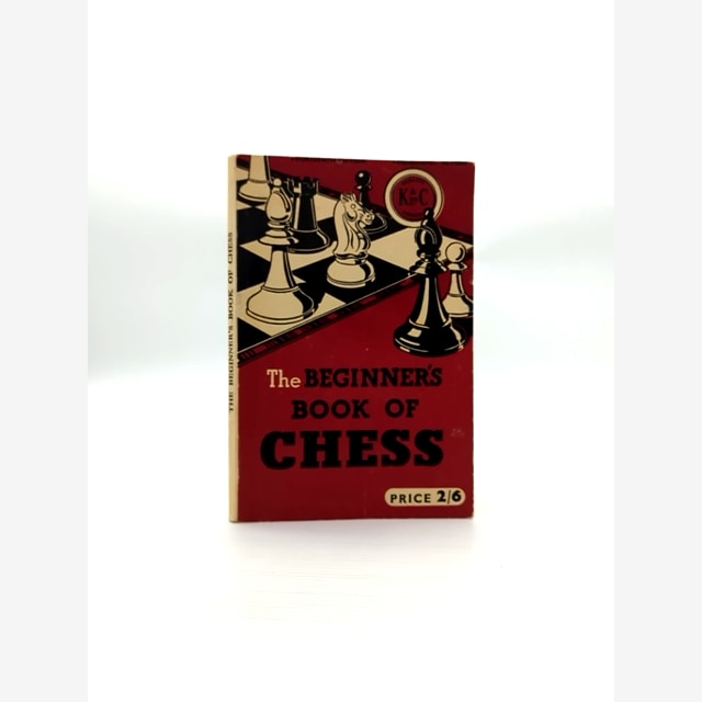 The Beginner's Book Of Chess by F Hollings (Paperback, 2010) by F Hollings book cover
