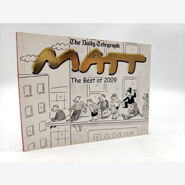 The Best Of Matt 2009 by Matthew Pritchett, Cartooning Comic Strip by Matthew Pritchett book cover