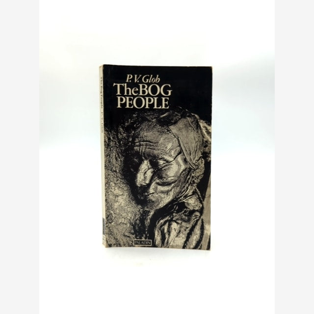 The Bog People by P V Glob (Paperback) Iron-Age Man, Archaeological History Book by P V Glob book cover