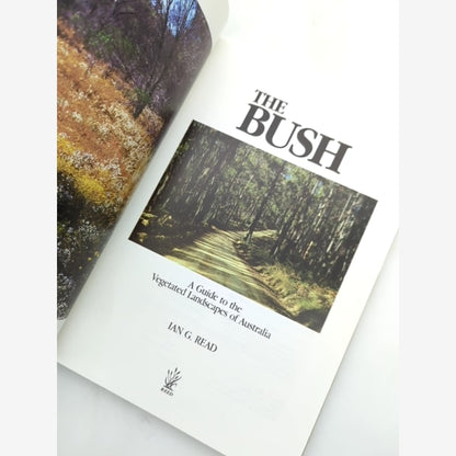 The Bush: Guide To The Vegetated Landscapes Of Australia by Ian G Read, Botany — photo 2
