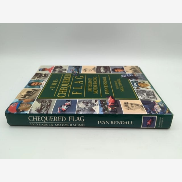 The Chequered Flag: 100 Years of Motor Racing, Ivan Rendall, Coffee Table Book by Ivan Rendall — photo 2