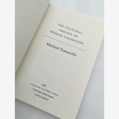 The Cultural Origins of Human Cognition, Michael Tomasello Anthropology Studies by Michael Tomasello — photo 2