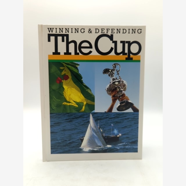 The Cup: Winning & Defending (Hardcover, 1986) America's Cup Yacht Race by Australia Post book cover