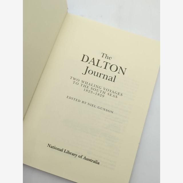 The Dalton Journal: Two Whaling Voyages To The South Seas, 1823-1829 by William Dalton - Neil Gunson — photo 4